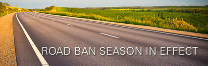 Spring Road Bans in Effect